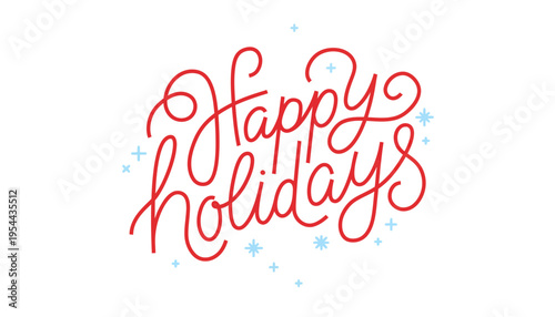 A festive happy holidays greeting card with red cursive text and blue snowflakes