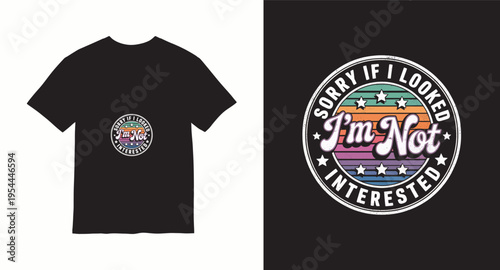 Sorry if i looked i'm not interested t-shirt design concept with retro stripes and stars