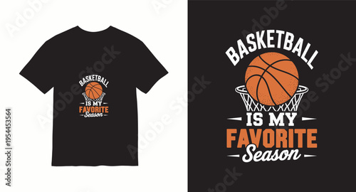 Basketball is my favorite season vintage sports typography design with orange ball and hoop illustration