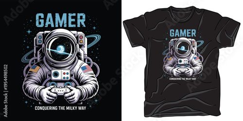 Astronaut holding gamepad in space gamer conquering milky way t-shirt design