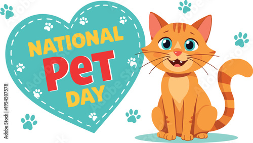 Colorful National Pet Day vector illustration with cute smiling cat, teal heart, paw prints, festive design for celebration