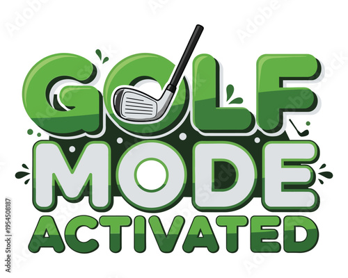 A vibrant graphic design featuring the text golf mode activated with a stylized golf club icon