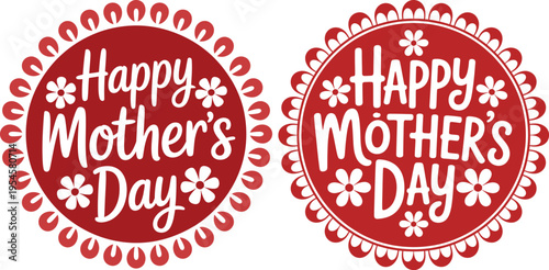 Happy Mother's Day vector badge set with decorative red circular frames and white floral accents, ideal for greeting cards, banners, and social media posts.