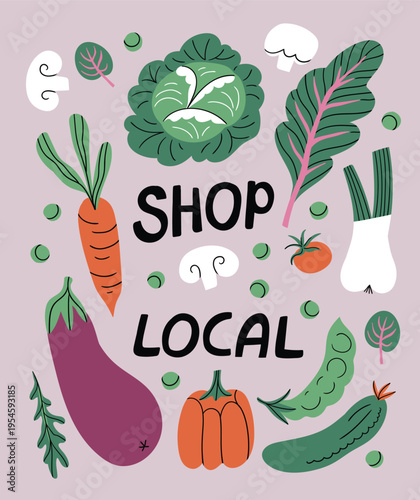 Food poster with text - shop local. Vector vegetable illustration in flat style 