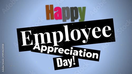 Animated text graphic celebrating Employee Appreciation Day on a blue background.