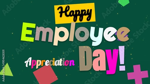 Festive animation for Employee Appreciation Day with colorful text on a green background.