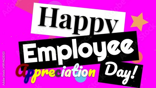 Colorful Happy Employee Appreciation Day animation for business greeting on pink background.