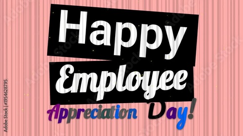 Cutout style animation celebrating Employee Appreciation Day on a pink striped background.