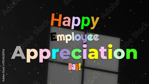 Happy Employee Appreciation Day text animation with colorful letters and golden particles.