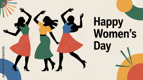 Three dancing women celebrating happy women's day with colorful abstract shapes