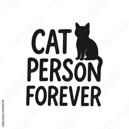 Cat Person Forever Silhouette Sticker