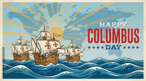 Happy Columbus Day Vintage Illustration with Sailing Caravels