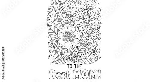 Mother's Day Coloring Page with Floral Bouquet and Best Mom Quote - Hand Drawn Line Art for Kids and Adults