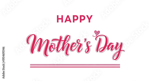 Happy Mother's Day Typography Greeting Card - Elegant Pink Hand Lettering with Heart on White Background