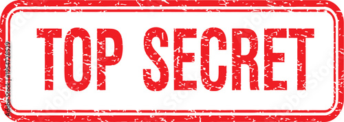Red Top Secret Rubber Stamp Vector with Grunge Texture and Distressed Border for Confidential Documents Privacy Security Clearance and Legal Paperwork
