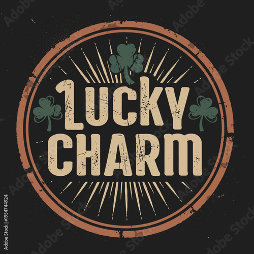 A vintage retro lucky charm emblem featuring classic distressed typography and illustrative shamrocks, perfect for celebrating good fortune and traditional festive themes