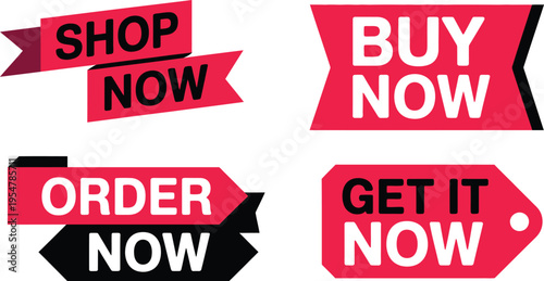 Shop Now Buy Now Promotional Tags Set with Order Now and Get It Now Marketing Labels Vector