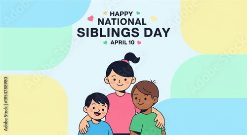Happy siblings day family love and bonding national siblings day on april 10th kids and sister smiling together