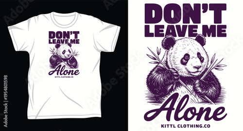 Don't leave me alone panda bamboo t-shirt graphic design