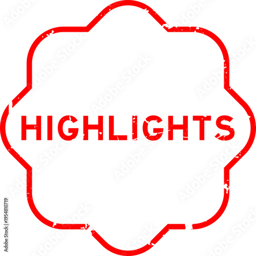 Grunge red highlights word rubber seal stamp on white background