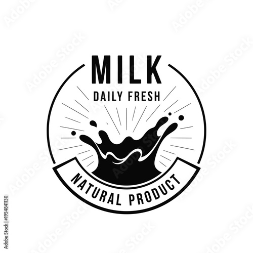 A black and white circular logo announces milk as a daily fresh natural product with a splash