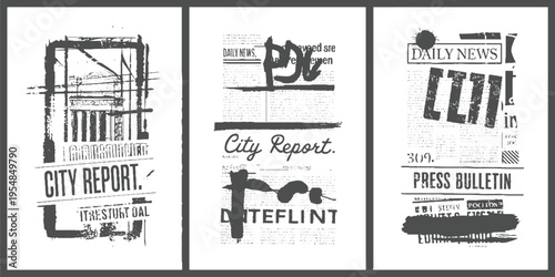 Three distressed grunge newspaper pages with headlines and text daily press bulletin