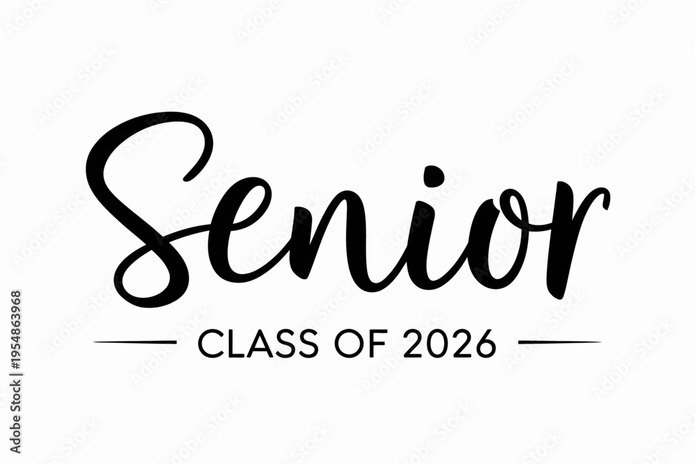 Fototapeta premium A stylish script font spells out 'Senior', while 'Class of 2026' appears below.