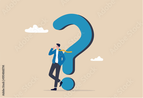 Question or problem solving, think about answer or solution, contemplation, doubt or concentration, FAQ frequently asked questions, doubtful businessman thinking about answer with big question