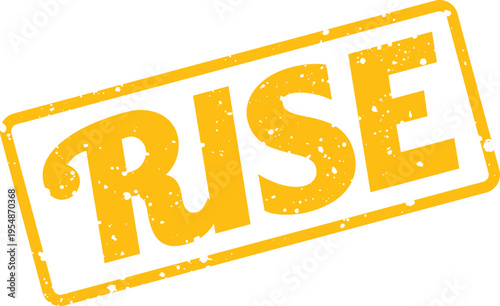 Powerful yellow distressed rubber stamp featuring the word RISE, signifying growth, progress, and upward movement