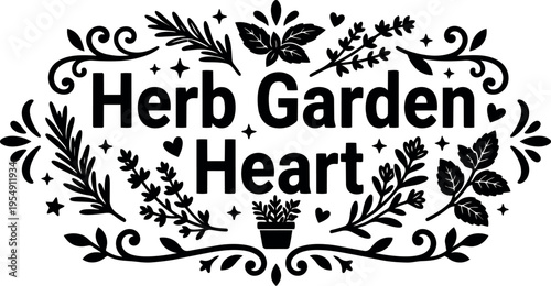Black and white herb garden heart lettering with potted plant and leaves