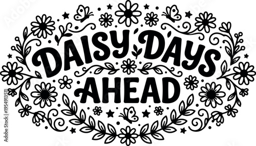 Daisy days ahead floral wreath black and white illustration