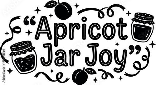 Black and white apricot jar joy lettering with apricot and jar icons