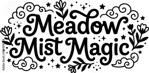 Black and white meadow mist magic text with floral swirls and stars vector art