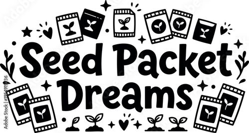 Seed packet dreams text with seed packet and sprout illustrations black and white vector art