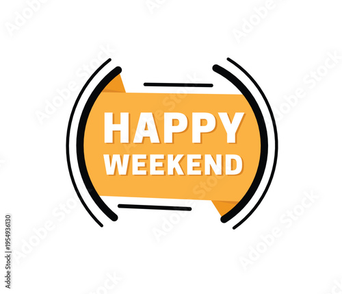 Happy weekend message template illustration editable. Vector element banner announce.