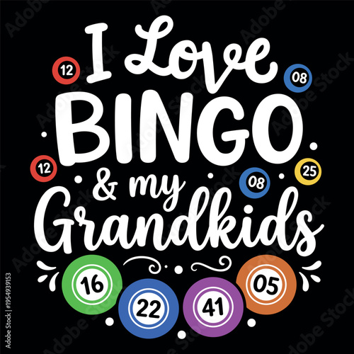 I Love Bingo and My Grandkids