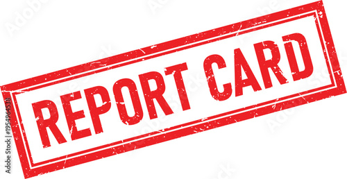 Red Distressed Rubber Stamp with Report Card Text on Isolated Background