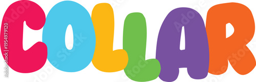 Colorful bubbly font typography letters spelling out word collar in vibrant playful colors with transparent background vector