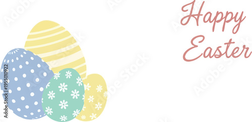Four pastel colored Easter eggs featuring simple patterns are grouped together next to elegant cursive text reading Happy Easter on a white background.