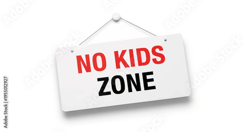 A sign indicates a No Kids Zone with a clear notice hanging indoors.