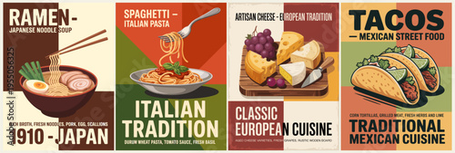 Four vibrant food posters celebrate global cuisine. Each design features bold colors and classic dishes. Ramen, pasta, cheese plate, and tacos dominate the visuals. Text highlights cultural roots
