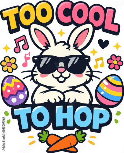 Funny Easter bunny with sunglasses and playful typography in bright pastel vector style.