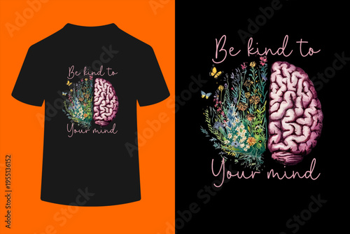 Be Kind to Your Mind Mental Health Matters Awareness Anxiety T-Shirt
