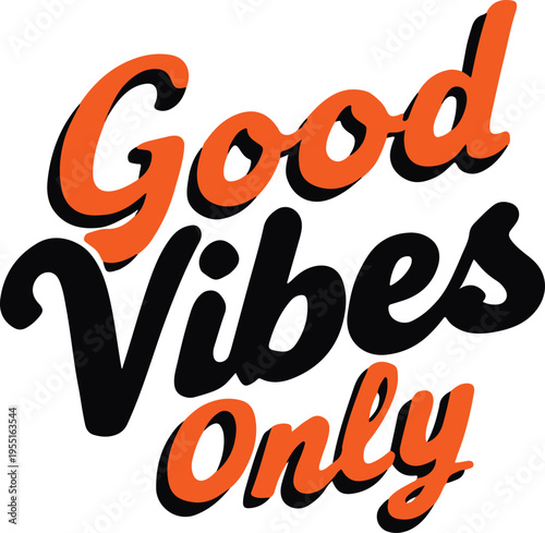 A colorful good vibes only typographic poster