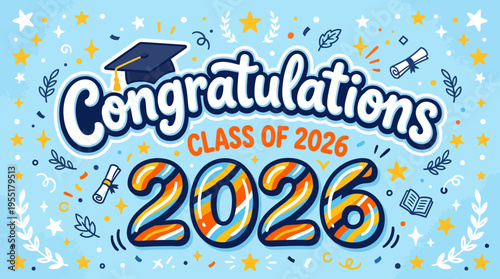 Celebratory graphic design marking educational achievement for the graduating class of 2026 to inspire success and future
