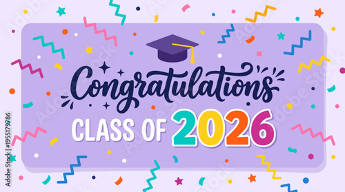 Colorful Graduation Celebration for the Class of 2026 Featuring Confetti and a Graduation Cap