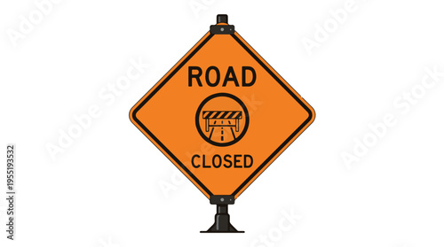 An orange diamond-shaped road closed sign on a pole. It displays 'ROAD CLOSED' text and an icon of a construction barrier across a road, on a white background.