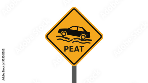 A yellow diamond warning sign with a black car driving over wavy lines and the word PEAT below, indicating a soft or unstable road surface, mounted on a pole.