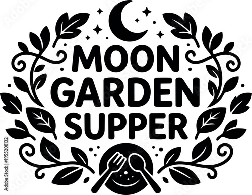 Moon garden supper text with crescent moon and leaf wreath vector art