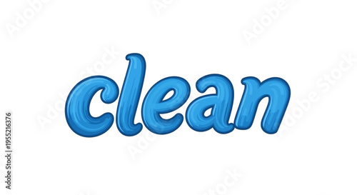 Shiny Blue "Clean" Word Art - Freshness and Purity Concept